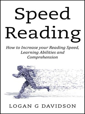 cover image of Speed Reading How to Increase your Reading Speed, Learning Abilities and Comprehension